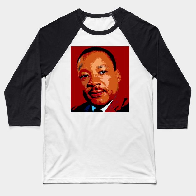 martin luther king jr Baseball T-Shirt by oryan80